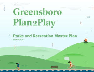 Coverpage of the Greensboro Plan2Play Parks and Recreation Master Plan